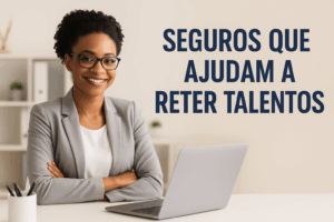 Retenção de talentos e benefícios